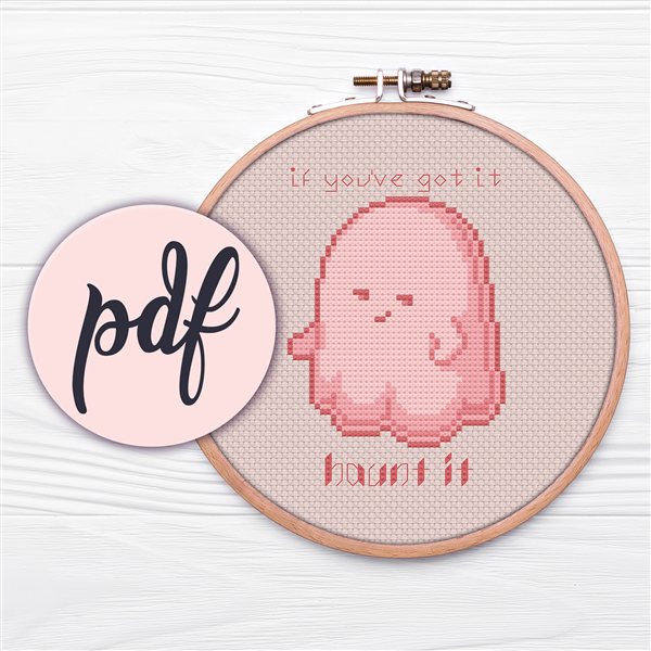 If You've Got It Haunt It ghost cross stitch pattern in a hoop